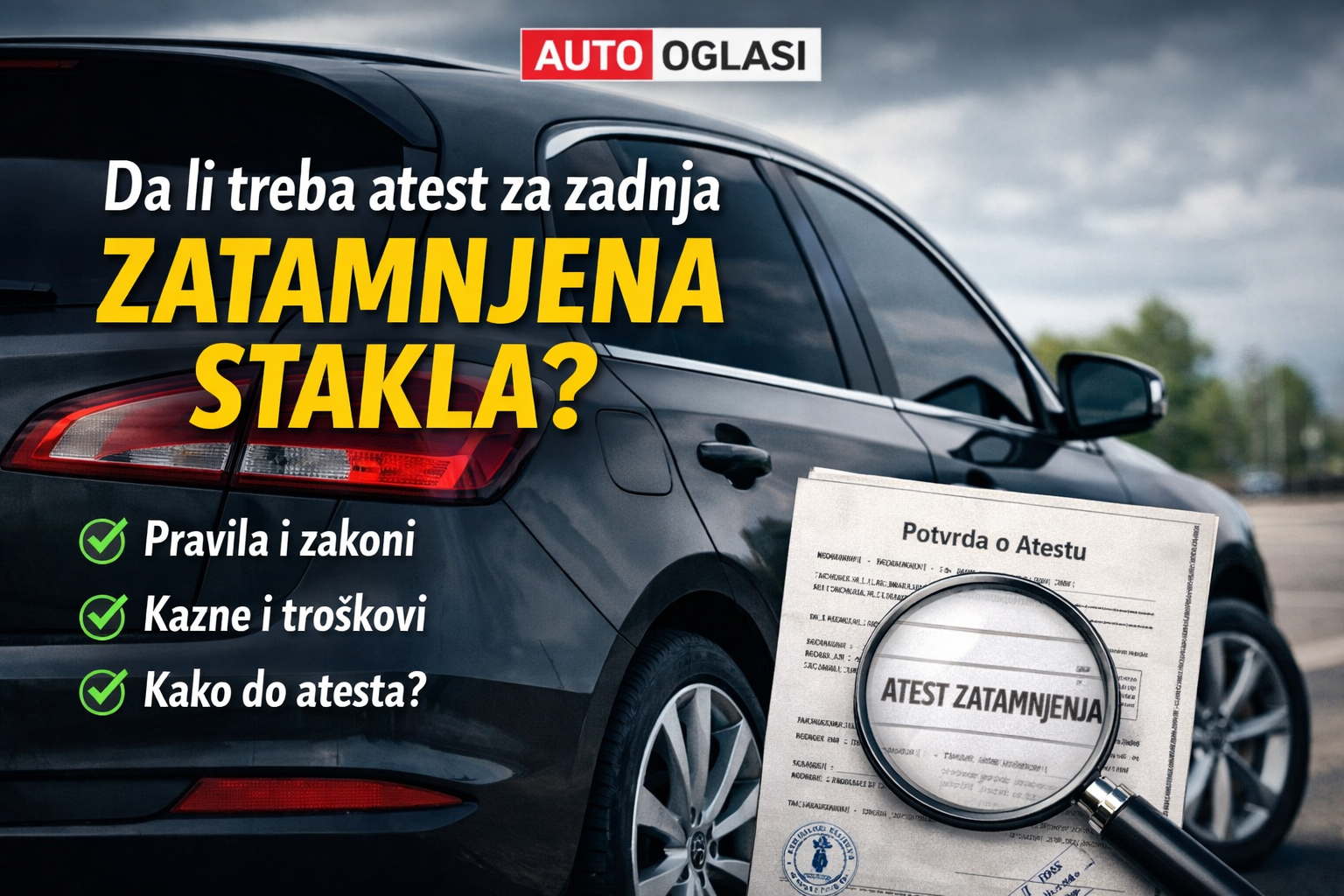 Da li treba atest za zadnja zatamnjena stakla na automobilu – zakon i procedura